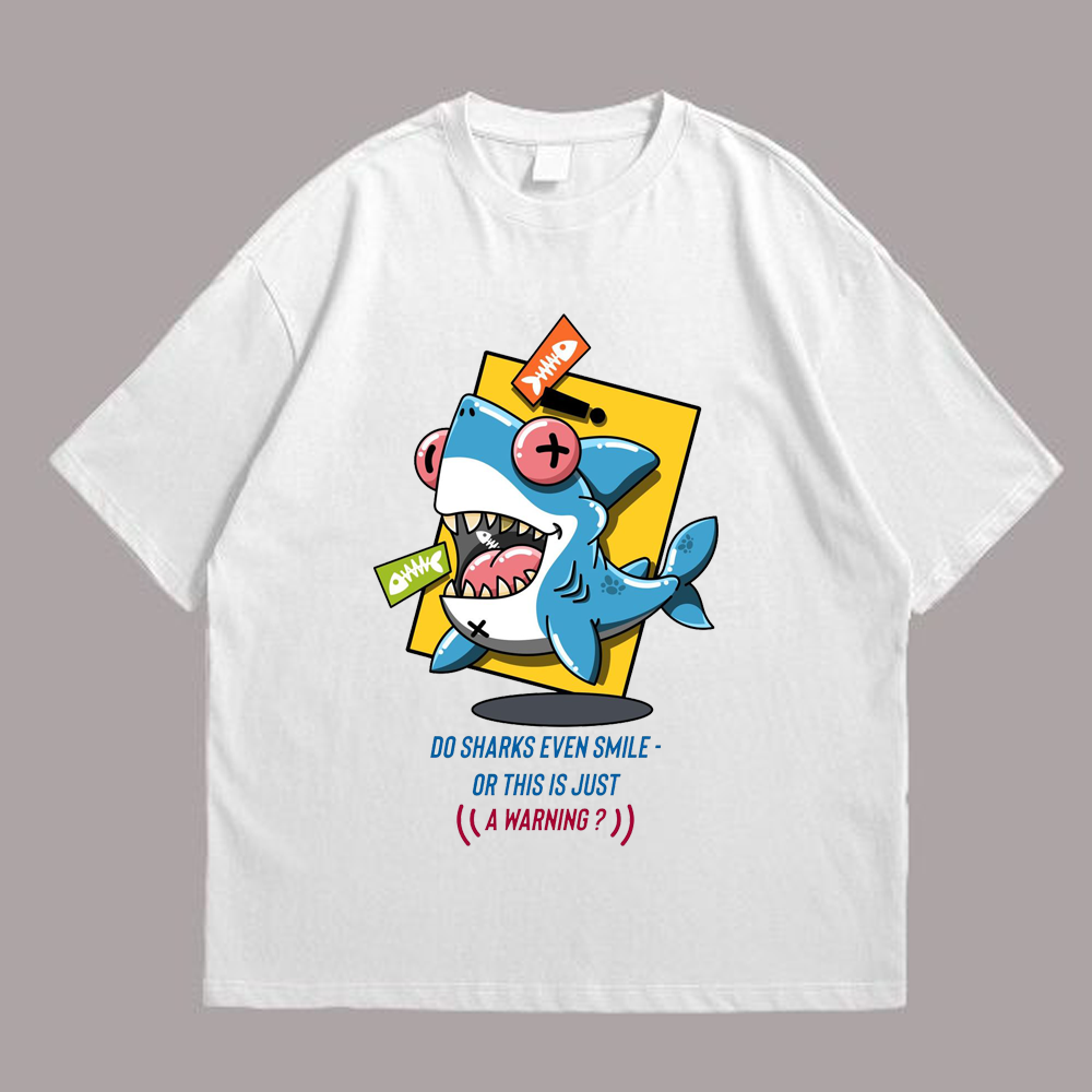 Do Shark Even Smile Tshirt