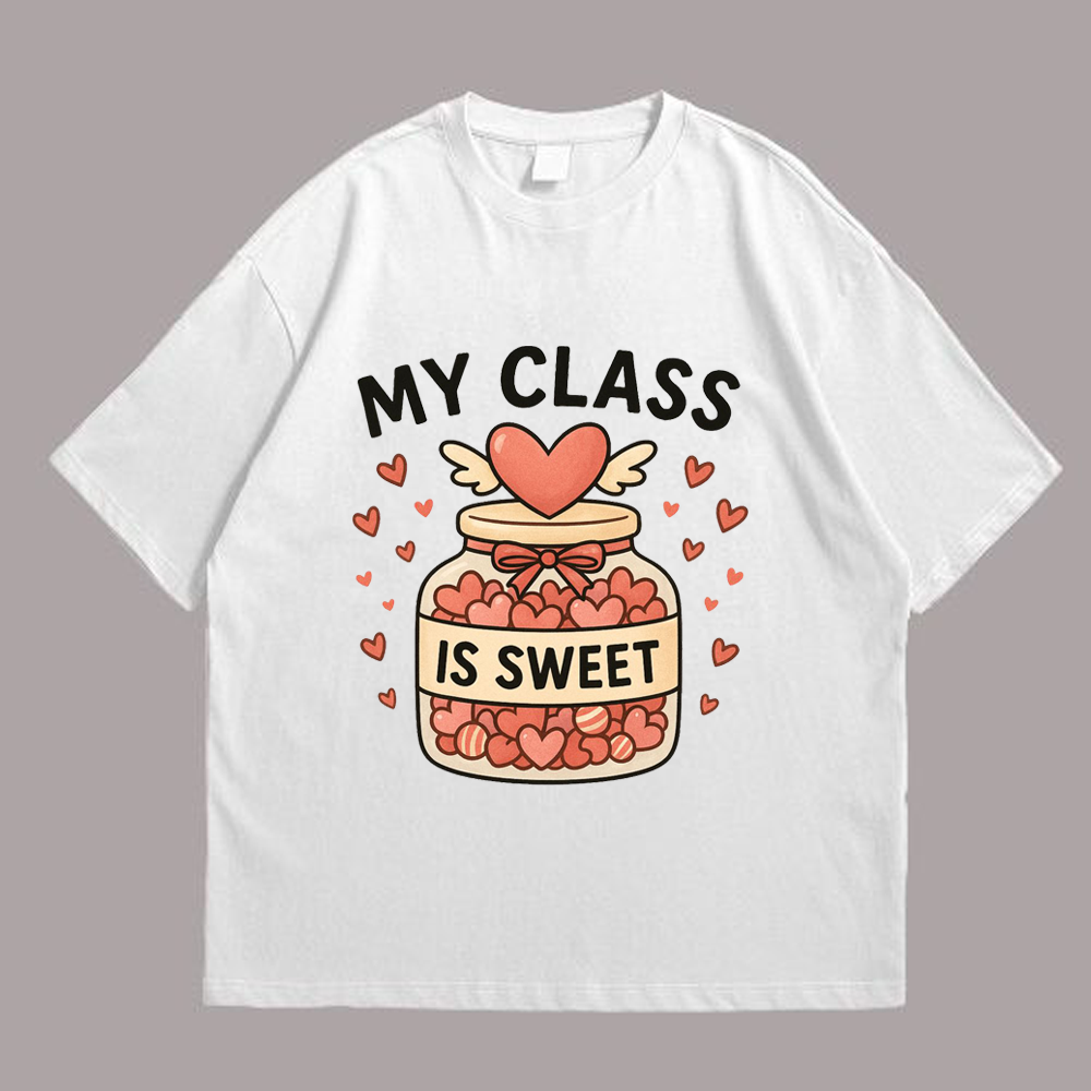 My Class Is Sweet Tshirt