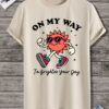 My Way to Brighten Your Day Tshirt