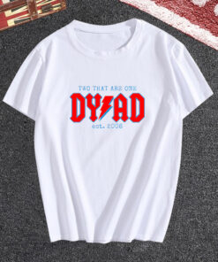 Two That Are One DY AD Est 2008 T Shirt