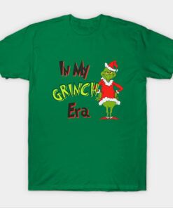 In My Grinch Era Christmas T Shirt